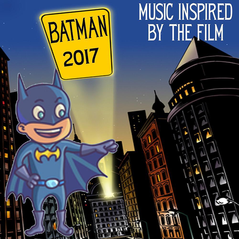 Релиз Batman 2017 (Music Inspired by the Film)