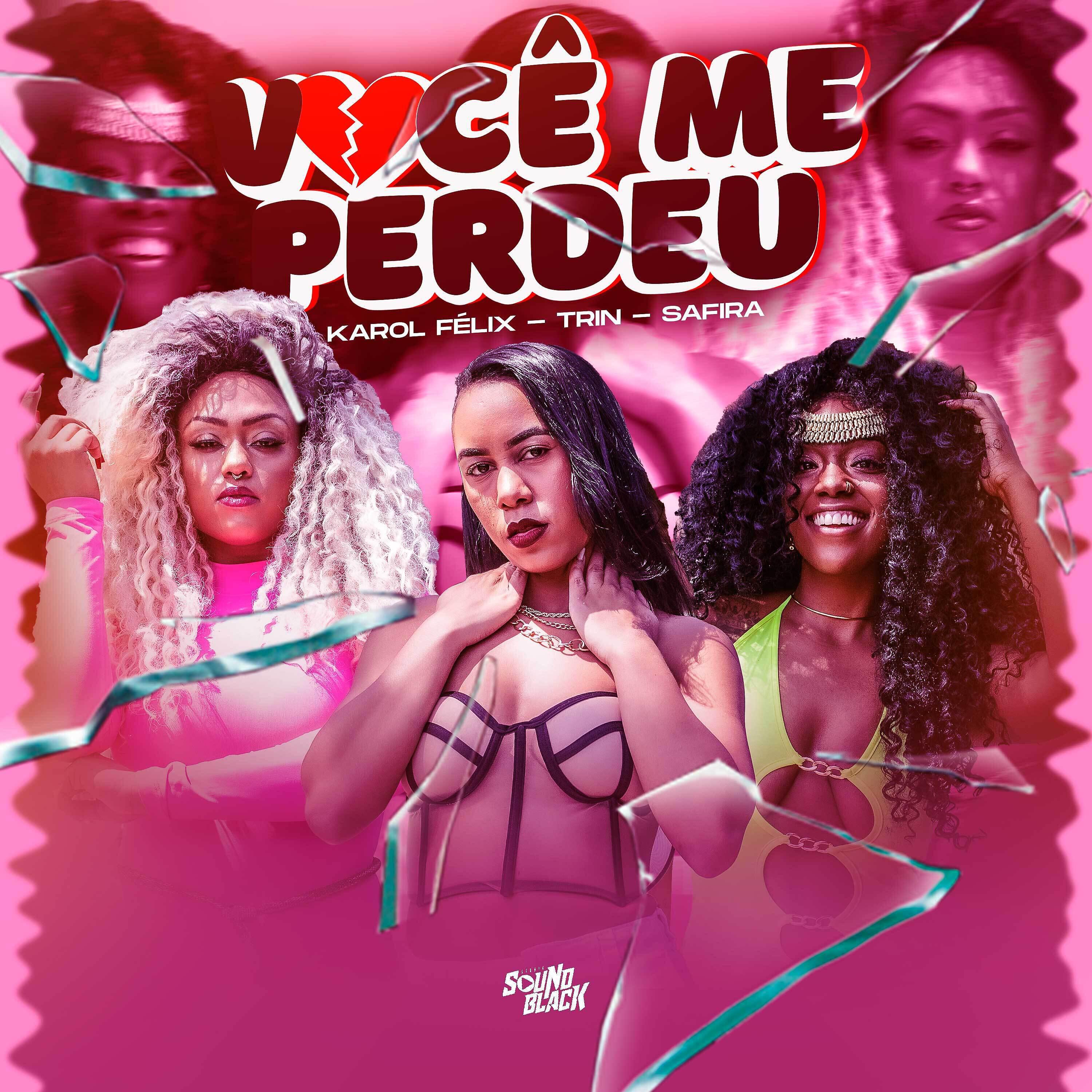 Скачать песню Trin, Safira, Karol Felix - Você Me Perdeu бесплатно в MP3 для Android и iOS