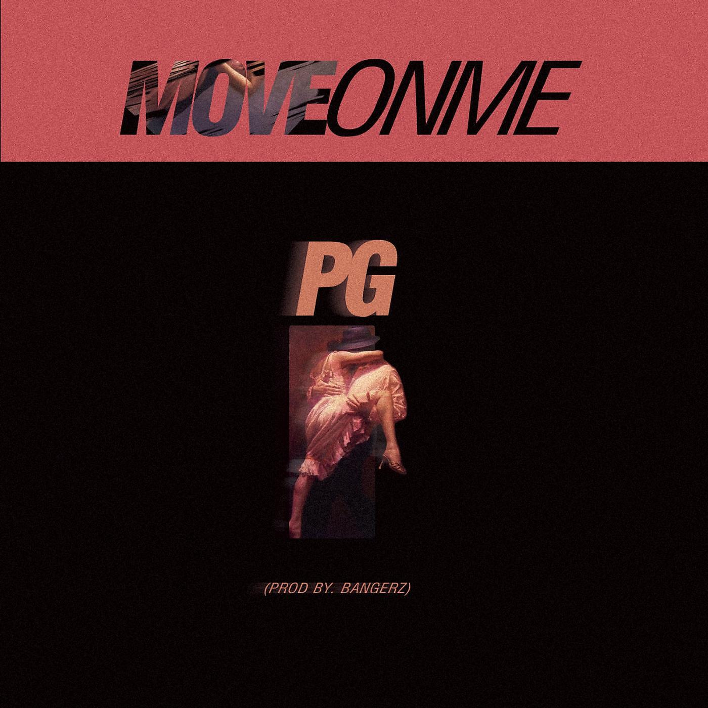 Релиз Move on Me
