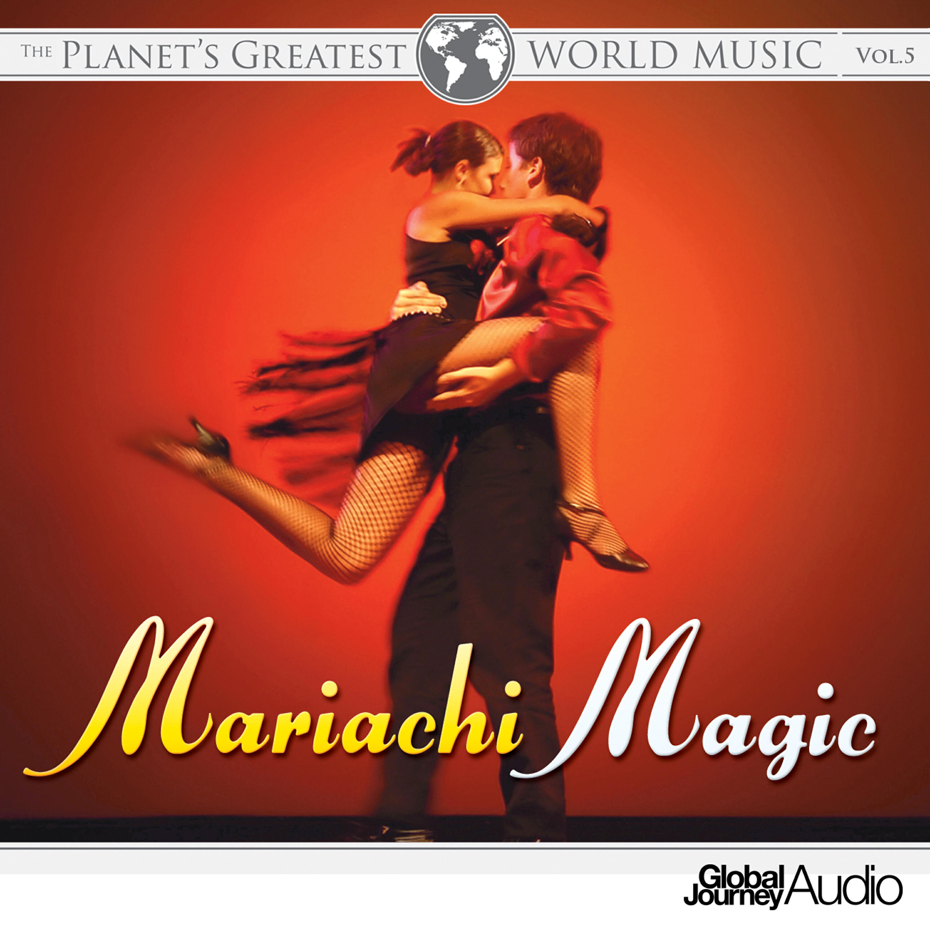 Релиз The Planet's Greatest World Music, Vol. 5: Mariachi Magic