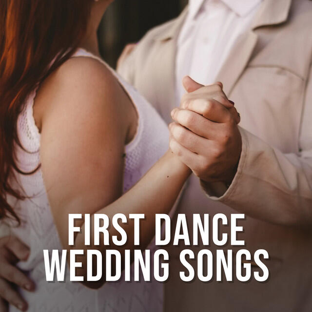 Релиз First Dance Wedding Songs