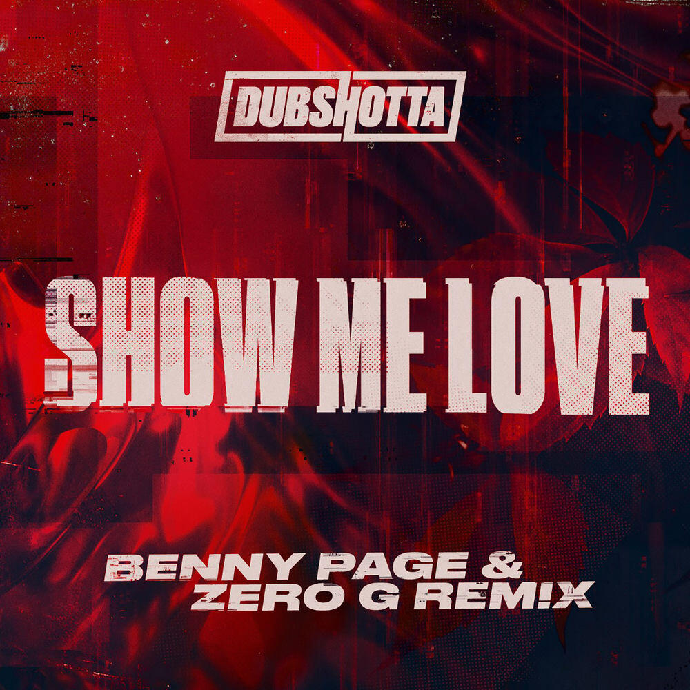 Релиз Show Me Love (Benny Page & Zero G Remix)