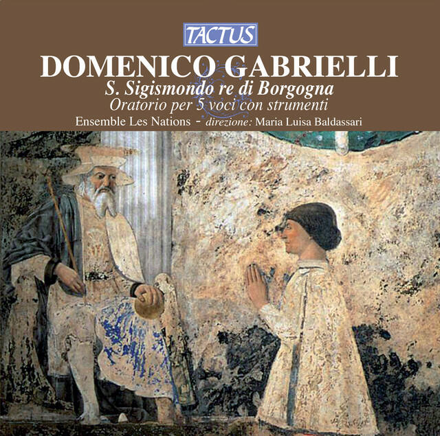 Релиз Gabrielli: S. Sigismondo, re di Borgogna