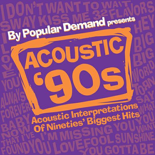 Постер альбома By Popular Demand Presents Acoustic '90s