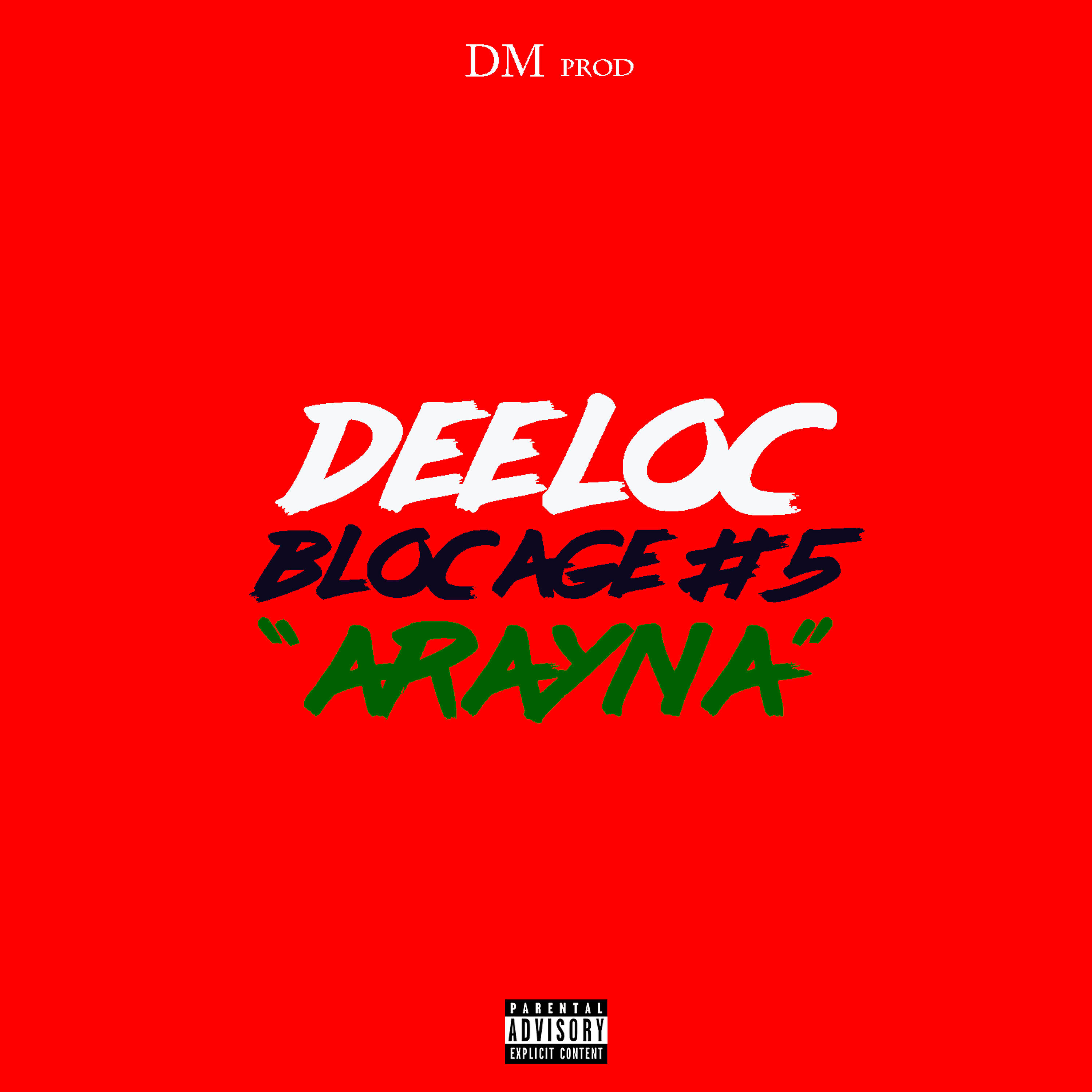 Скачать песню Deeloc - Blocage #5 Arayna бесплатно в MP3 для Android и iOS