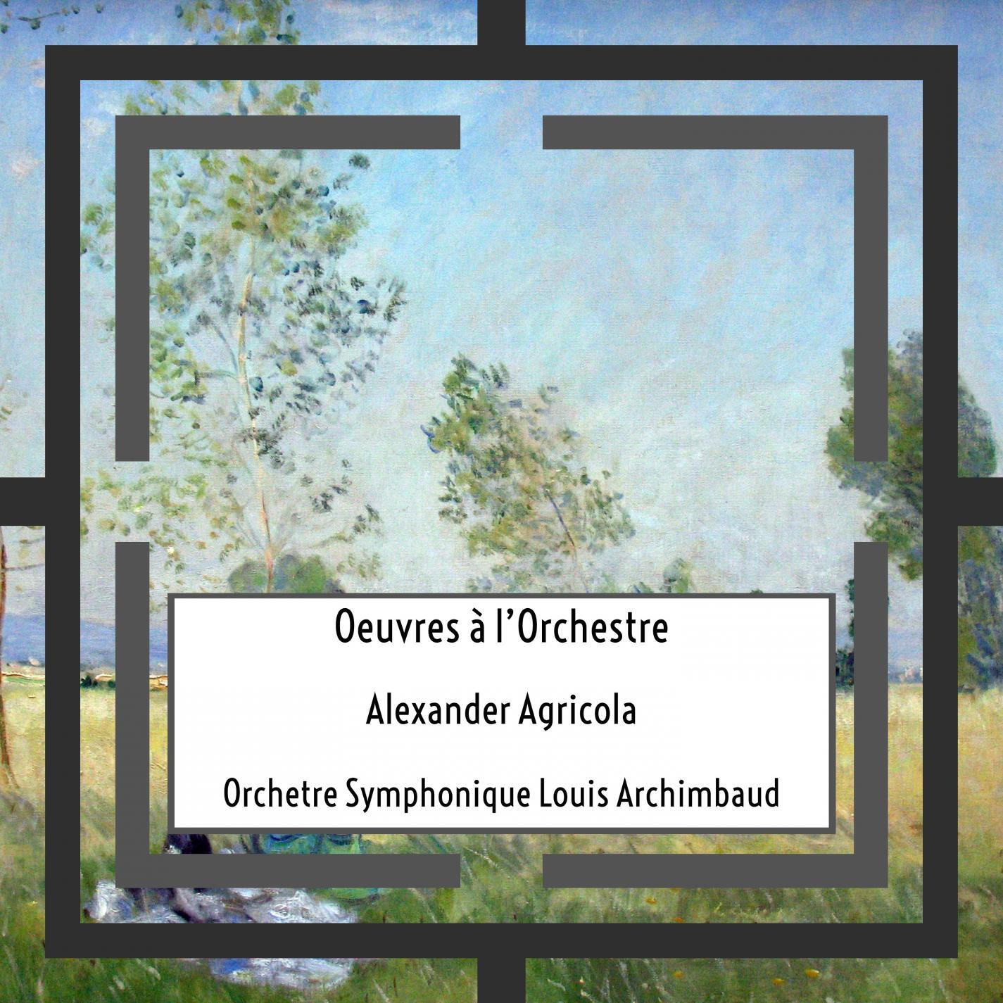 Релиз Agricola: Oeuvres à l’Orchestre