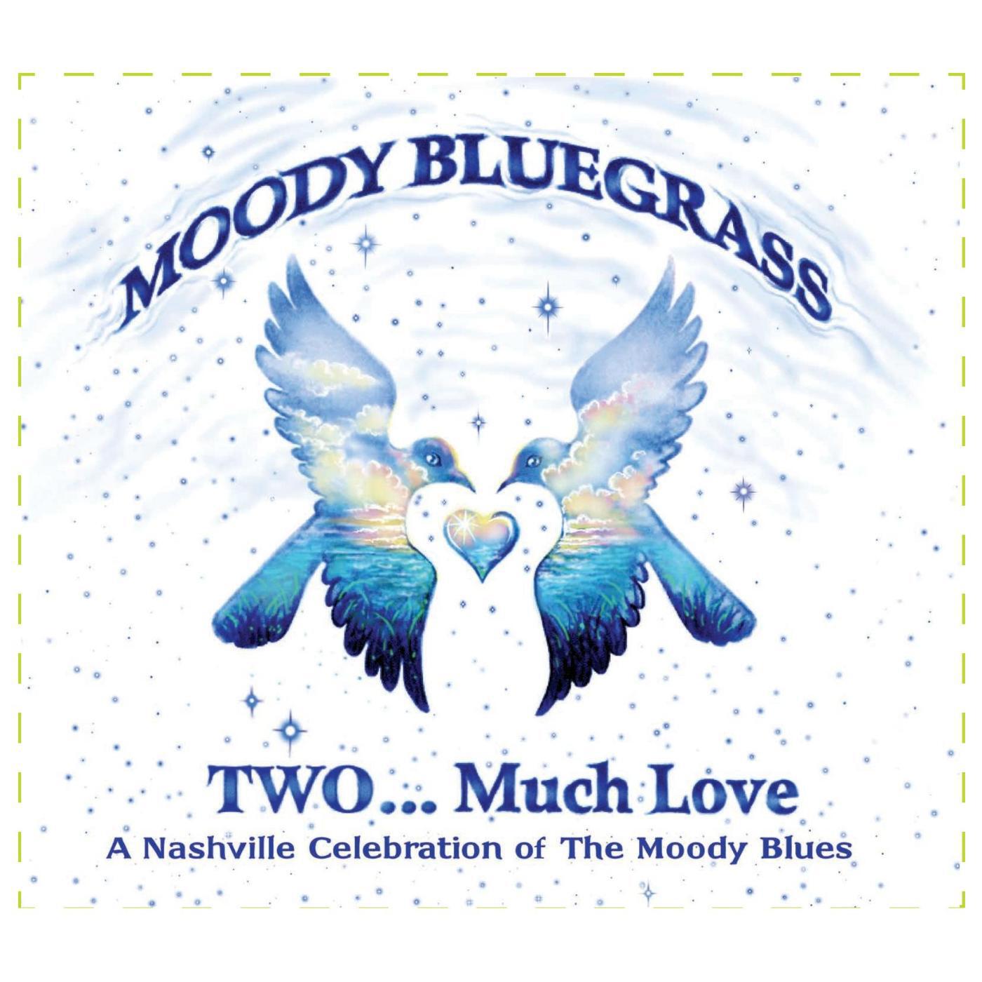 Релиз Moody Bluegrass Two...Much Love