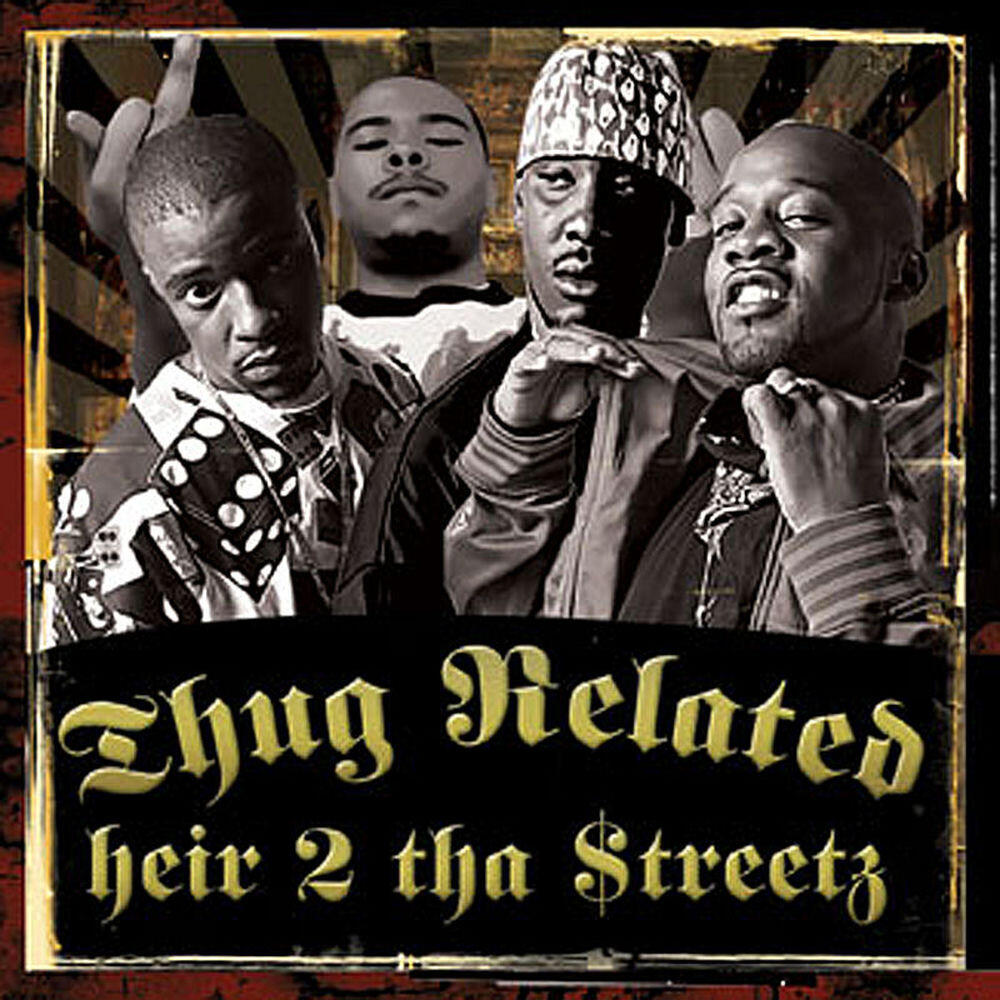 Релиз Thug Related: Heir 2 Tha Streetz, Vol. 1