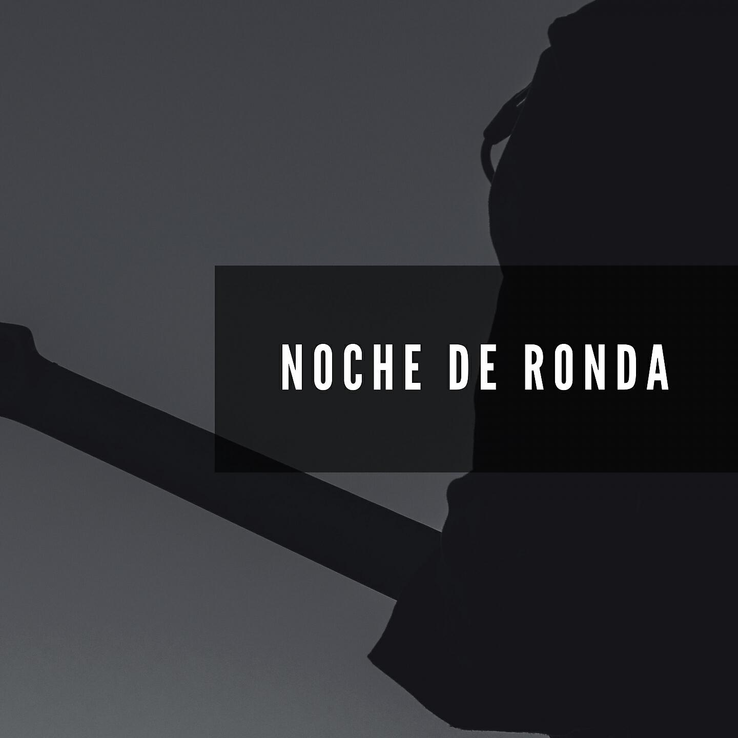Релиз Noche de Ronda