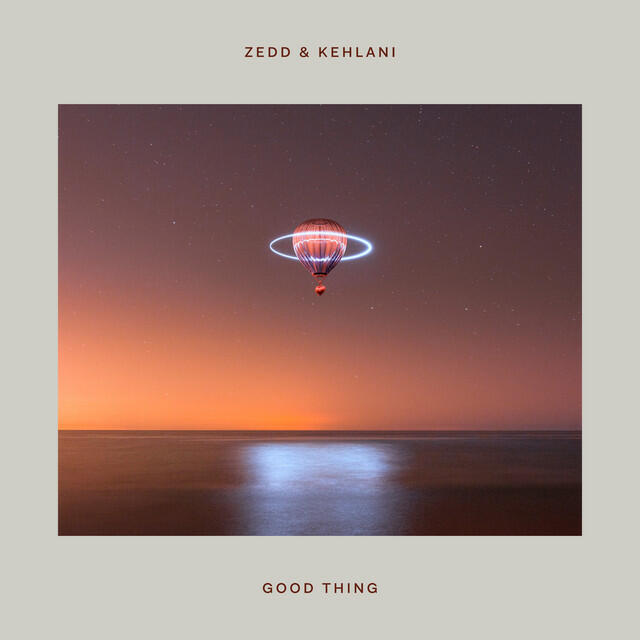 Релиз Good Thing (with Kehlani)
