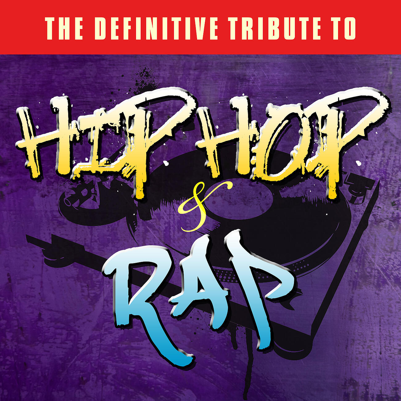 Релиз The Definitive Tribute to Hip Hop & Rap