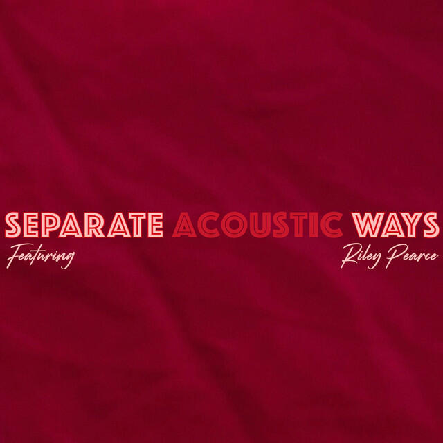 Релиз Separate Ways (Acoustic)