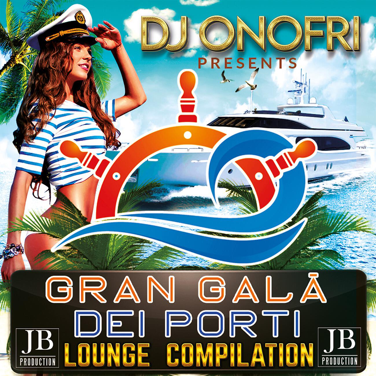 Релиз DJ Onofri Presents Gran Galà Dei Porti