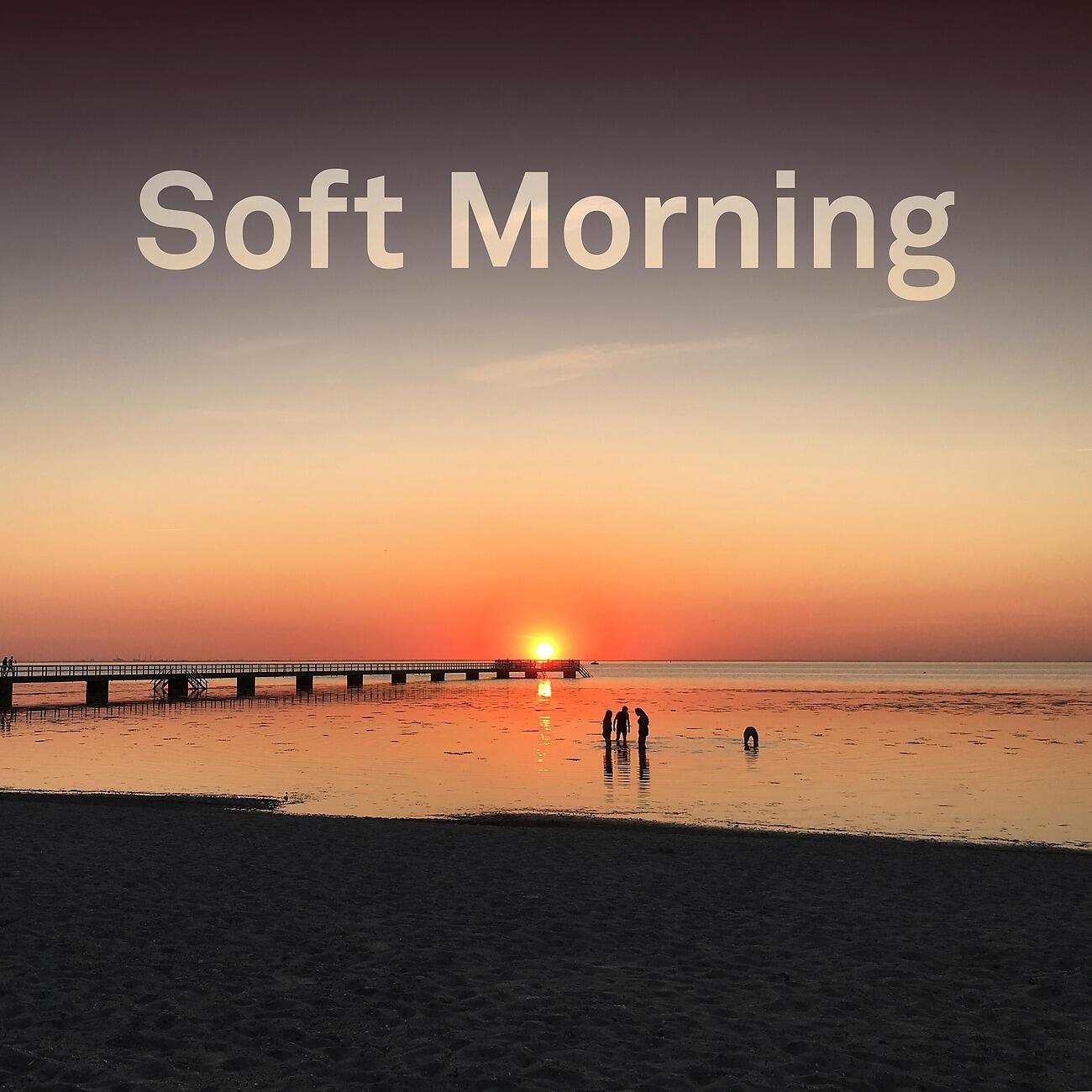 Релиз Soft Morning