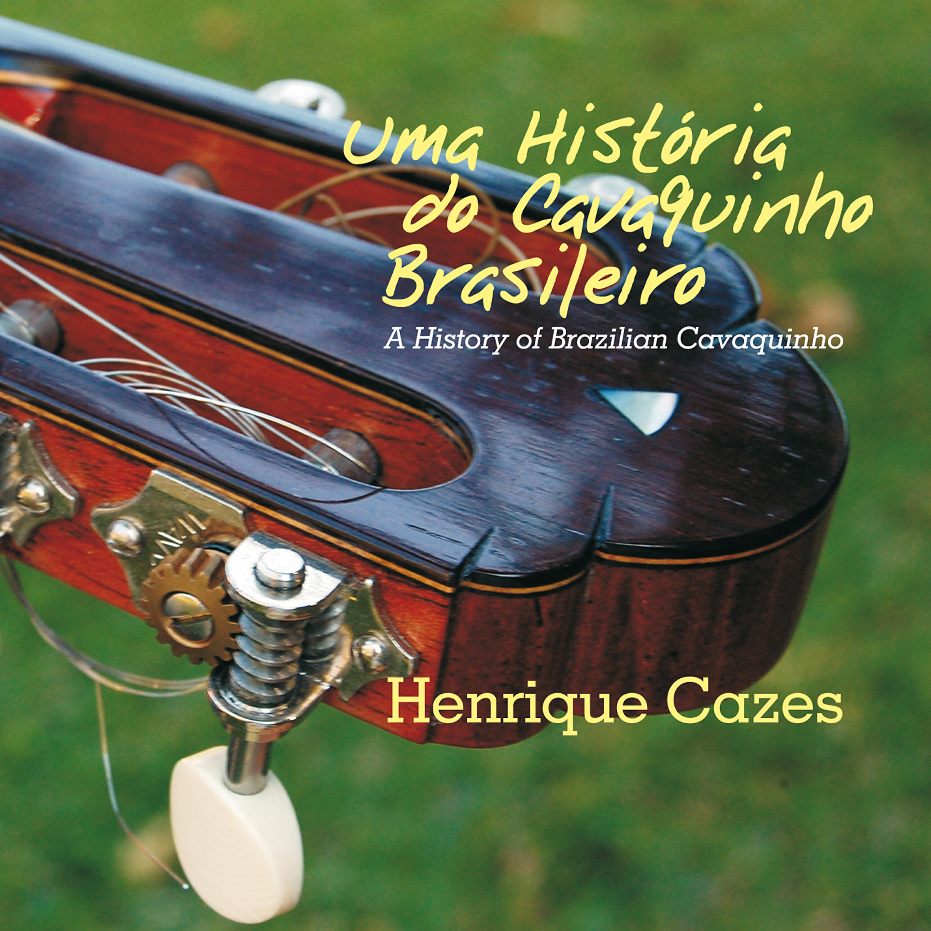 Релиз Uma História do Cavaquinho Brasileiro