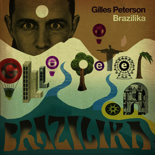 Релиз Gilles Peterson Brazilika (Full Track Version)