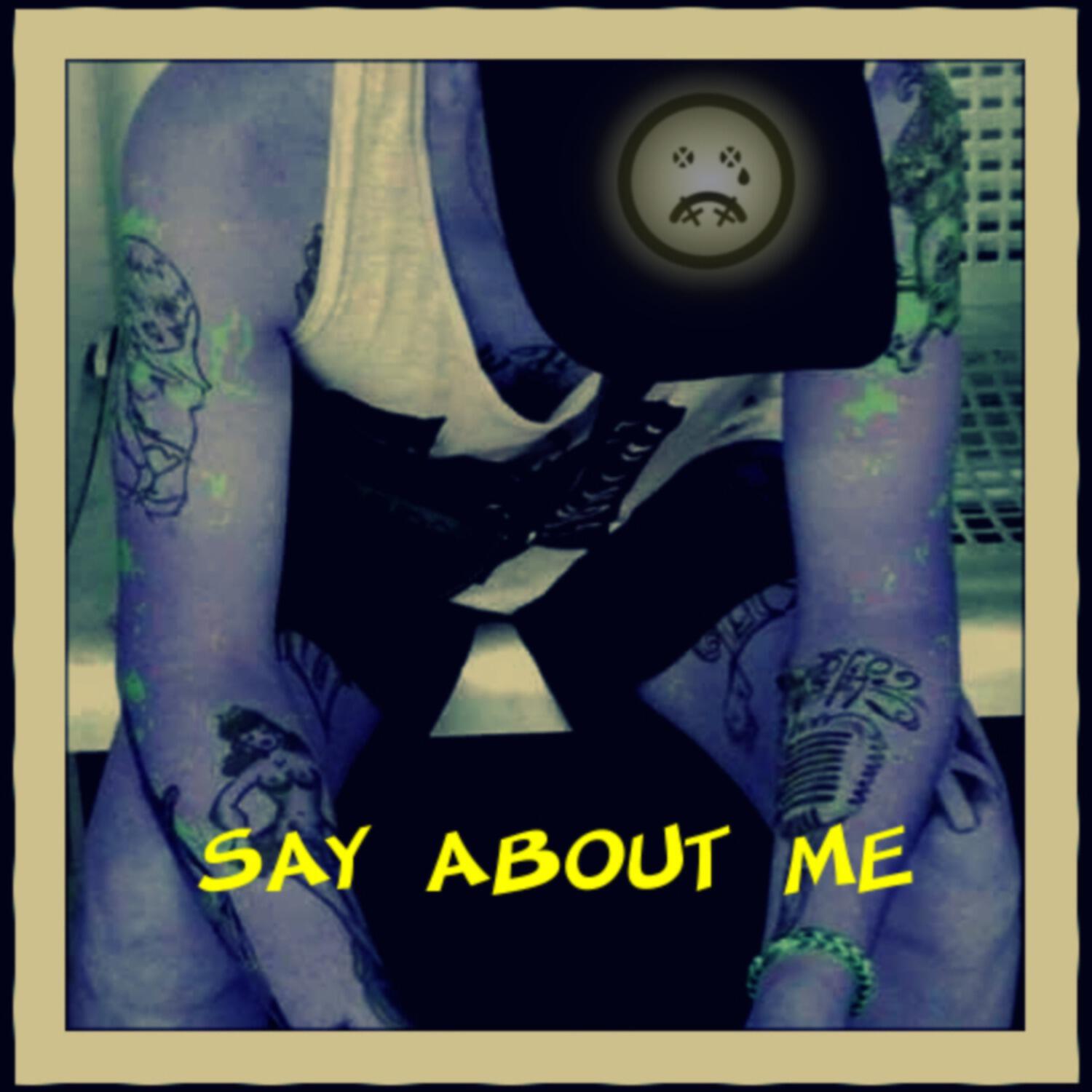 Релиз Say About Me