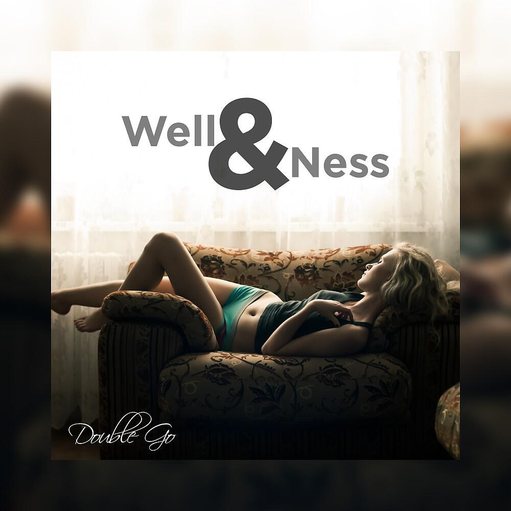Релиз Well & Ness