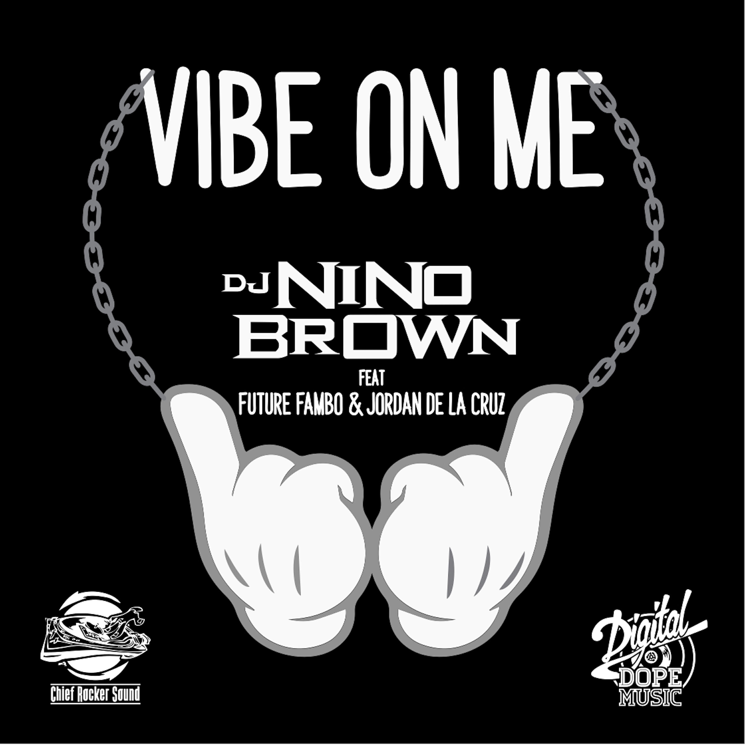 Релиз Vibe On Me (feat. Future Fambo & Jordan De La Cruz)
