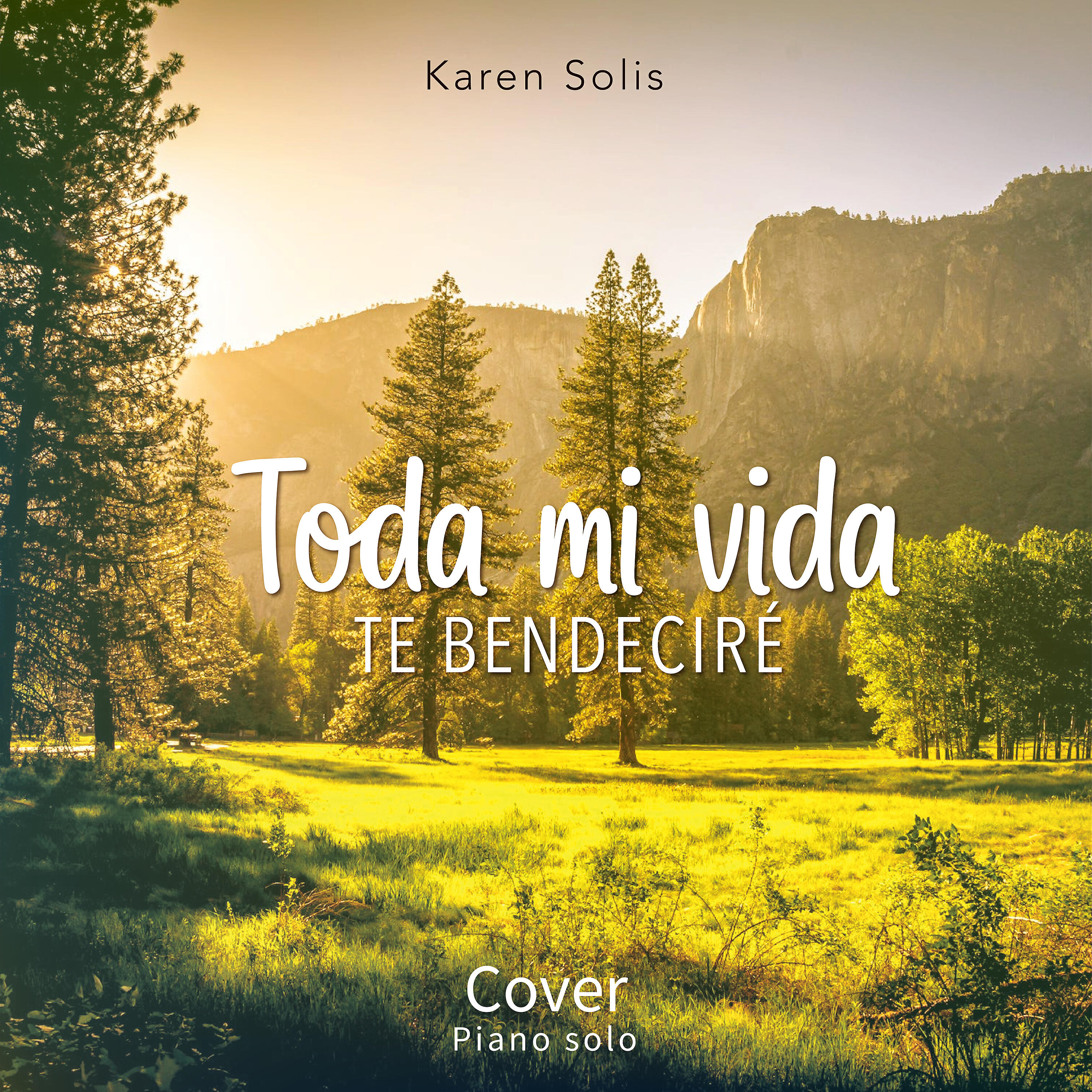 Релиз Toda Mi Vida Te Bendeciré