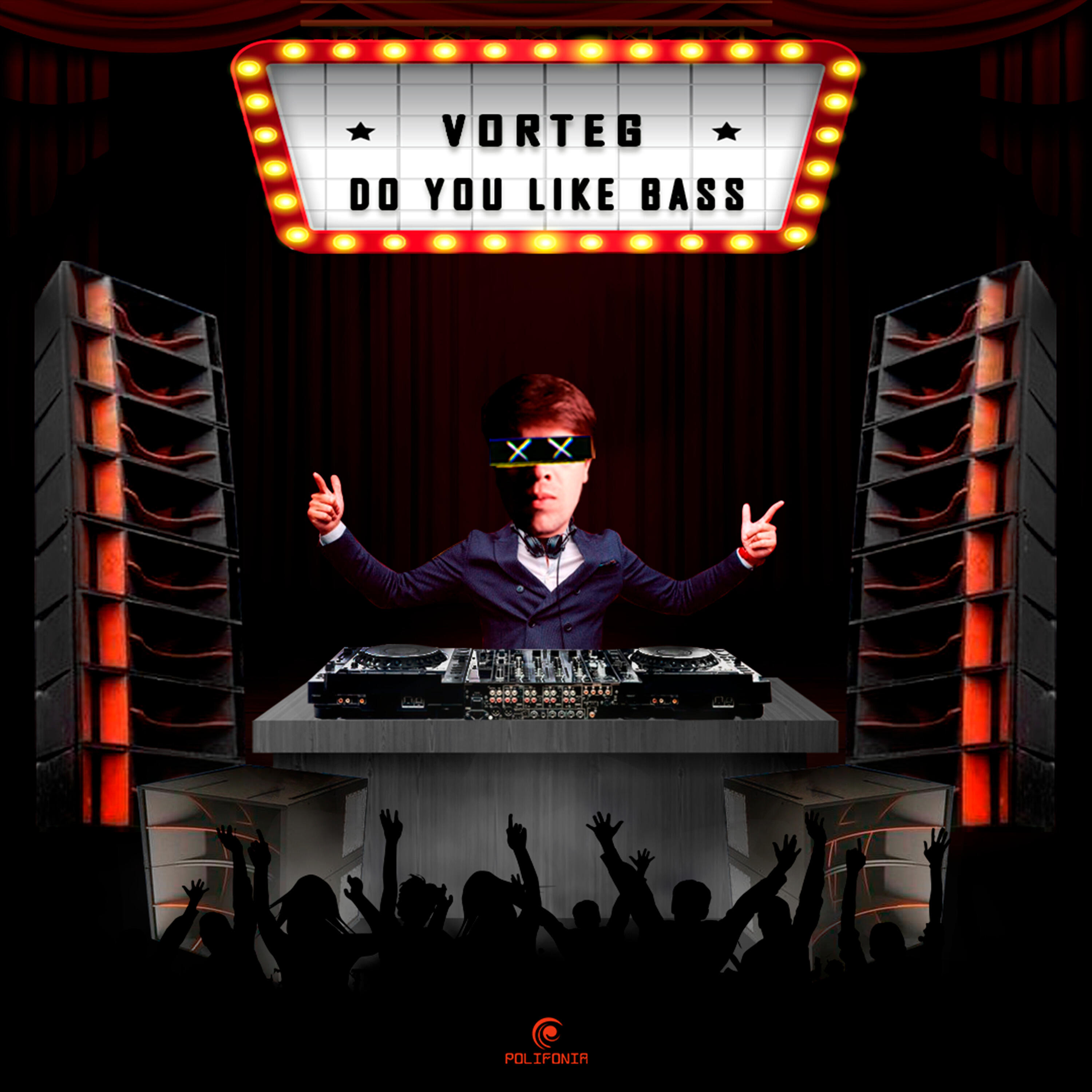 Релиз Do You Like Bass