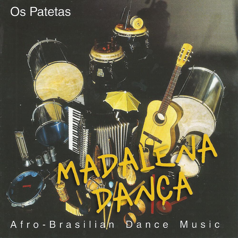 Релиз Madalena Danca (Afro Brasilian Dance Music)