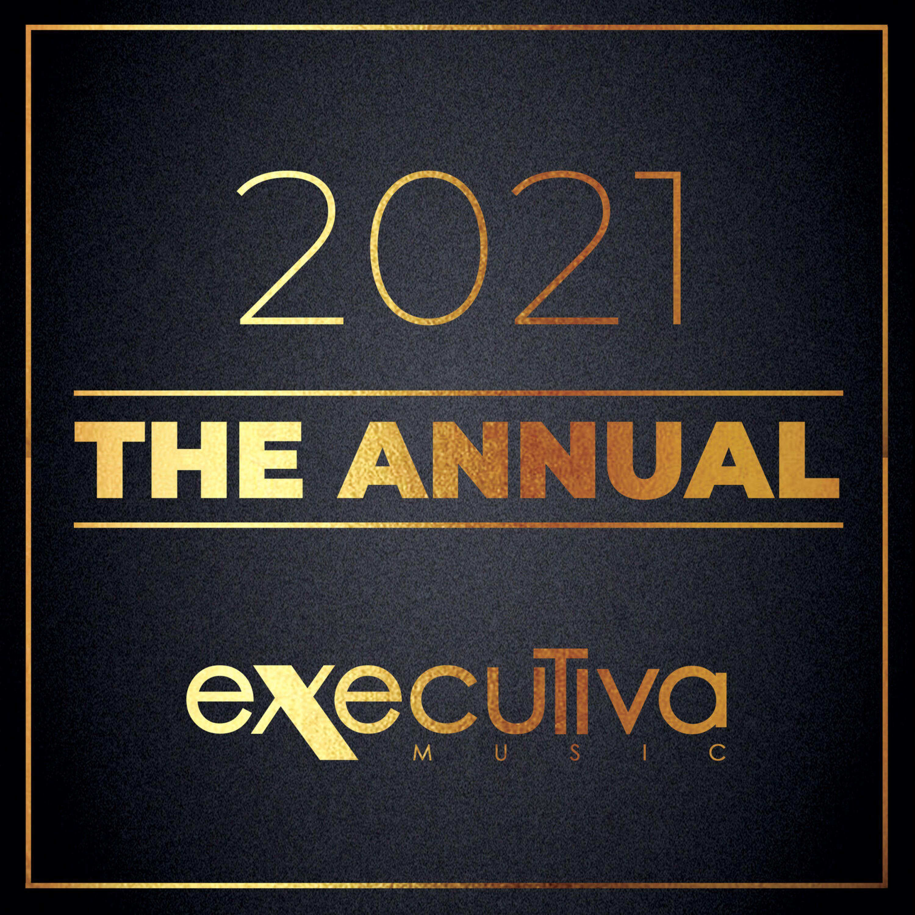 Релиз Executiva Music 2021 - The Annual