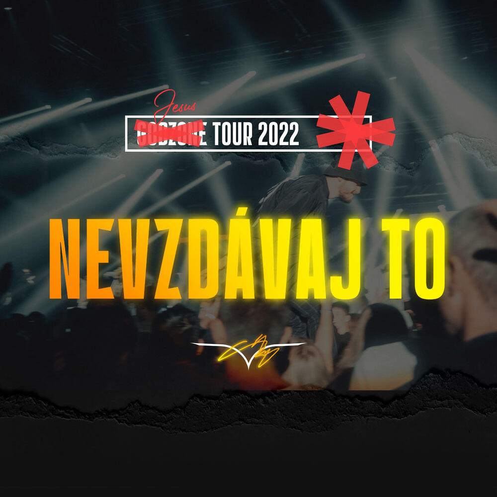 Релиз Nevzdávaj to (Godzone Tour 2022) [Live]
