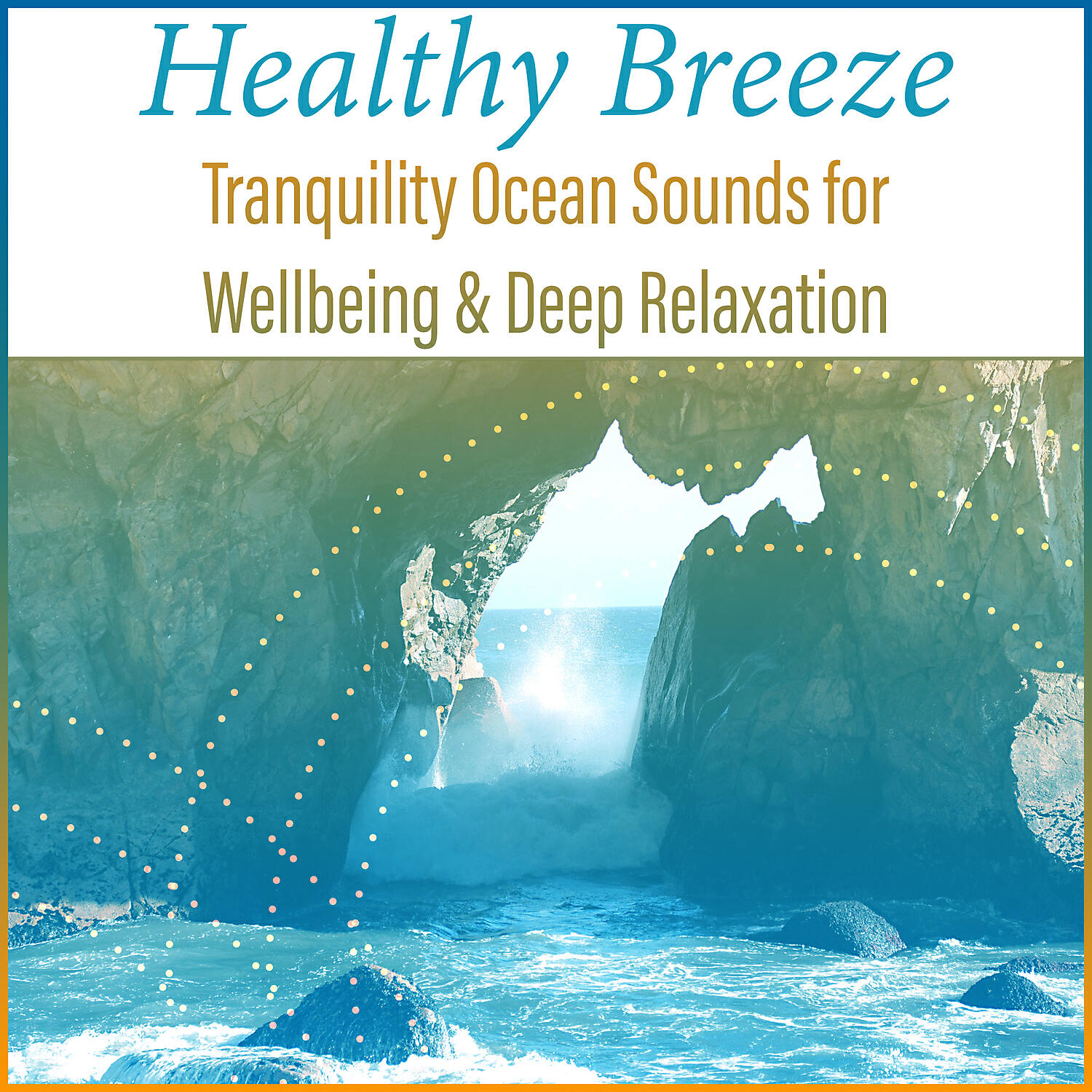 Релиз Healthy Breeze - Tranquility Ocean Sounds for Wellbeing & Deep Relaxation: Regeneration, Meditation Music, Spa & Massage Background