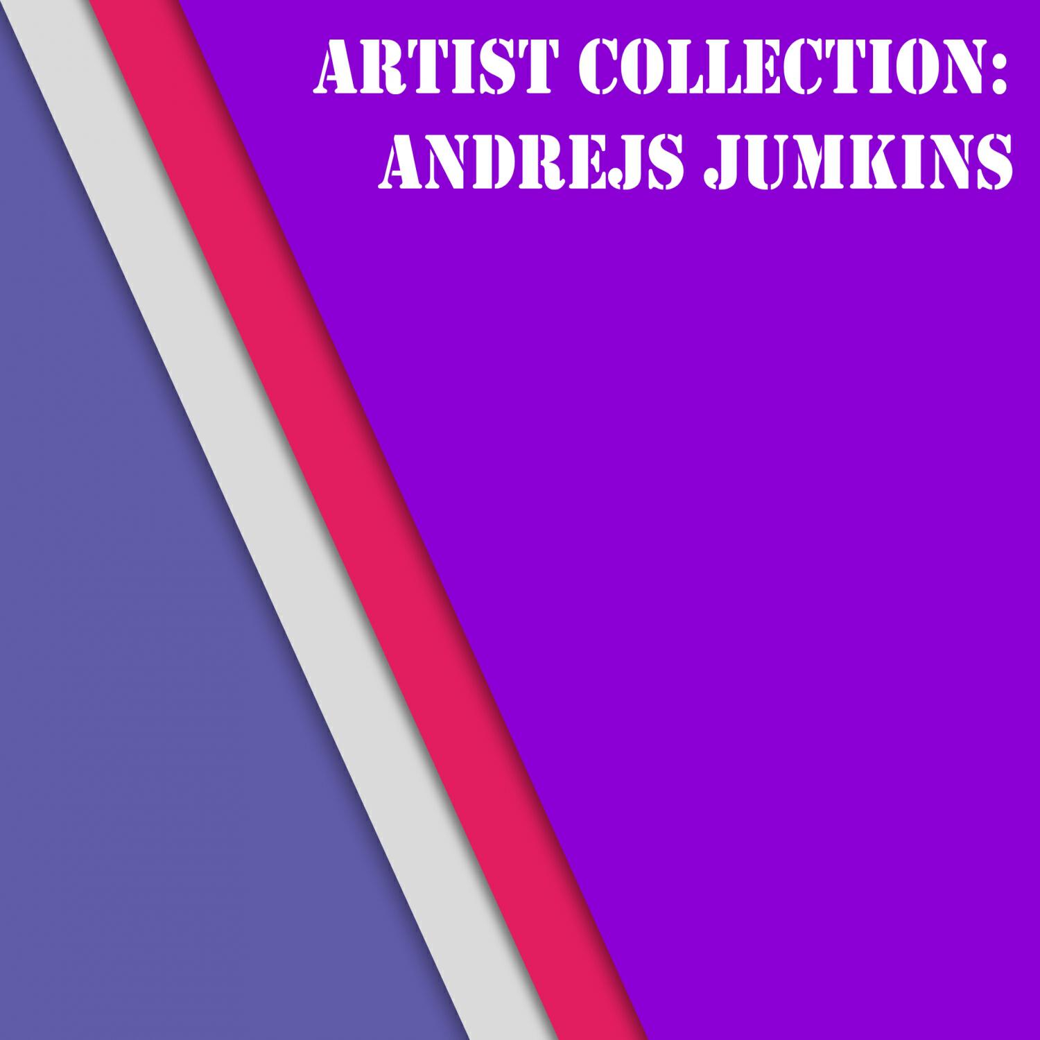 Релиз Artist Collection: Andrejs Jumkins