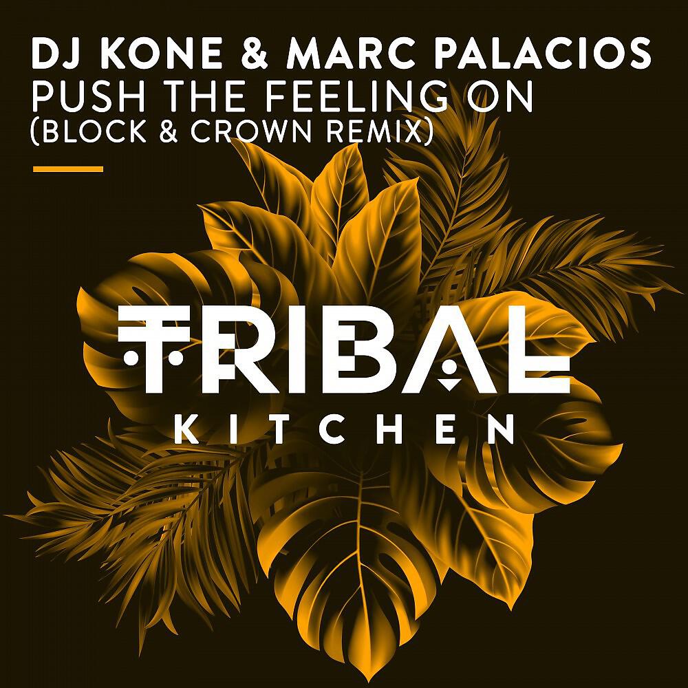 Релиз Push the Feeling On (Block & Crown Remix)