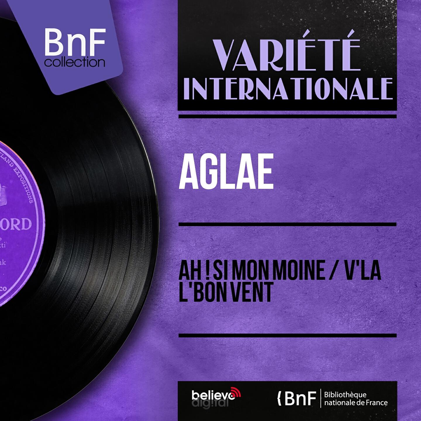 Релиз Ah ! Si mon moine / V'la l'bon vent