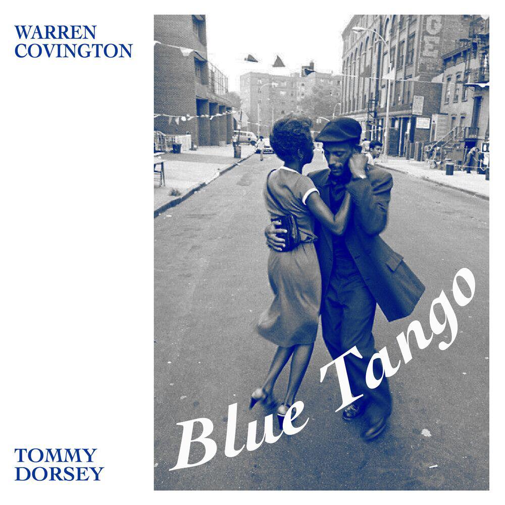 Релиз Warren Covington and the Tommy Dorsey Orchestra Blue Tango