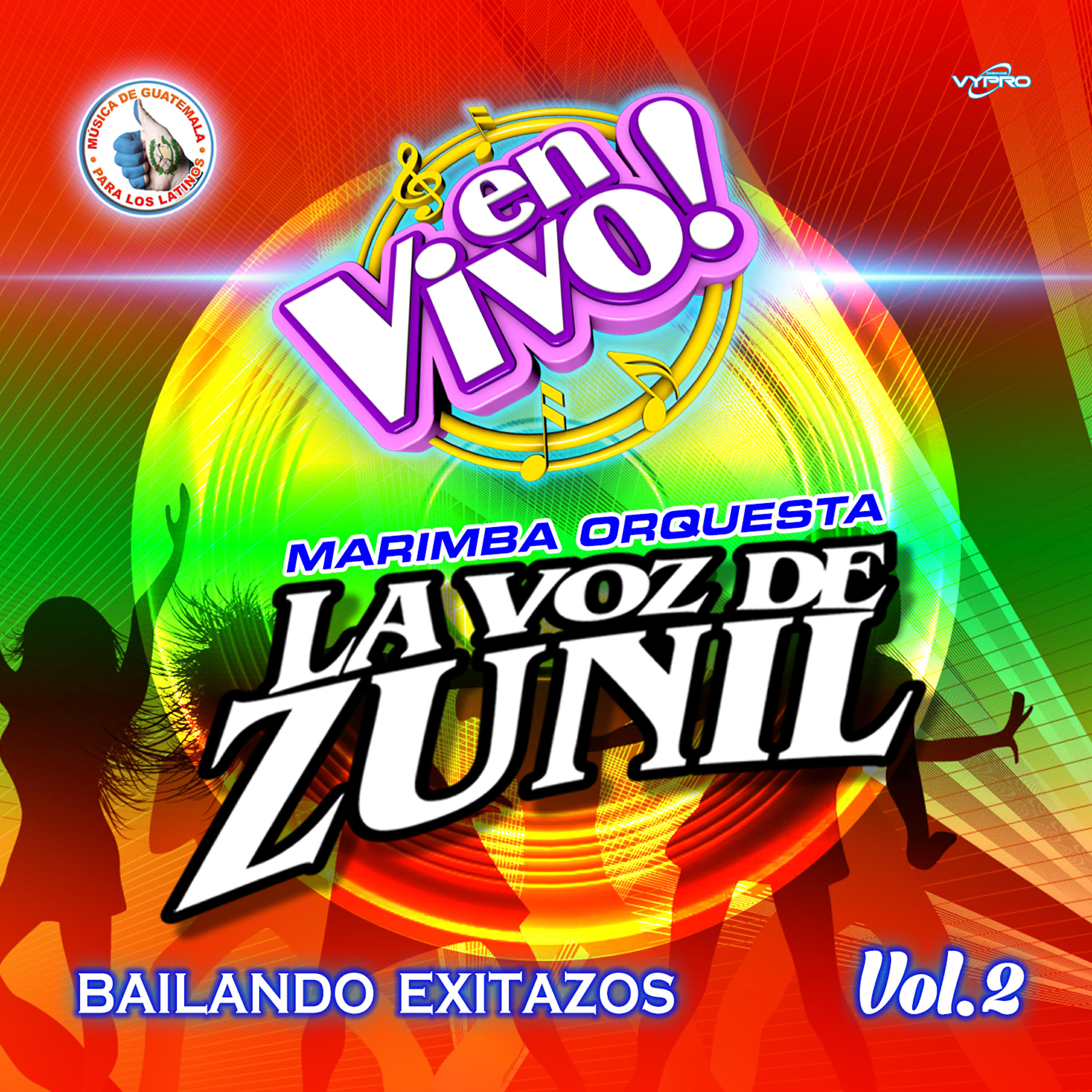 Релиз Bailando Exitazos Vol. 2. Música de Guatemala para los Latinos (En Vivo)