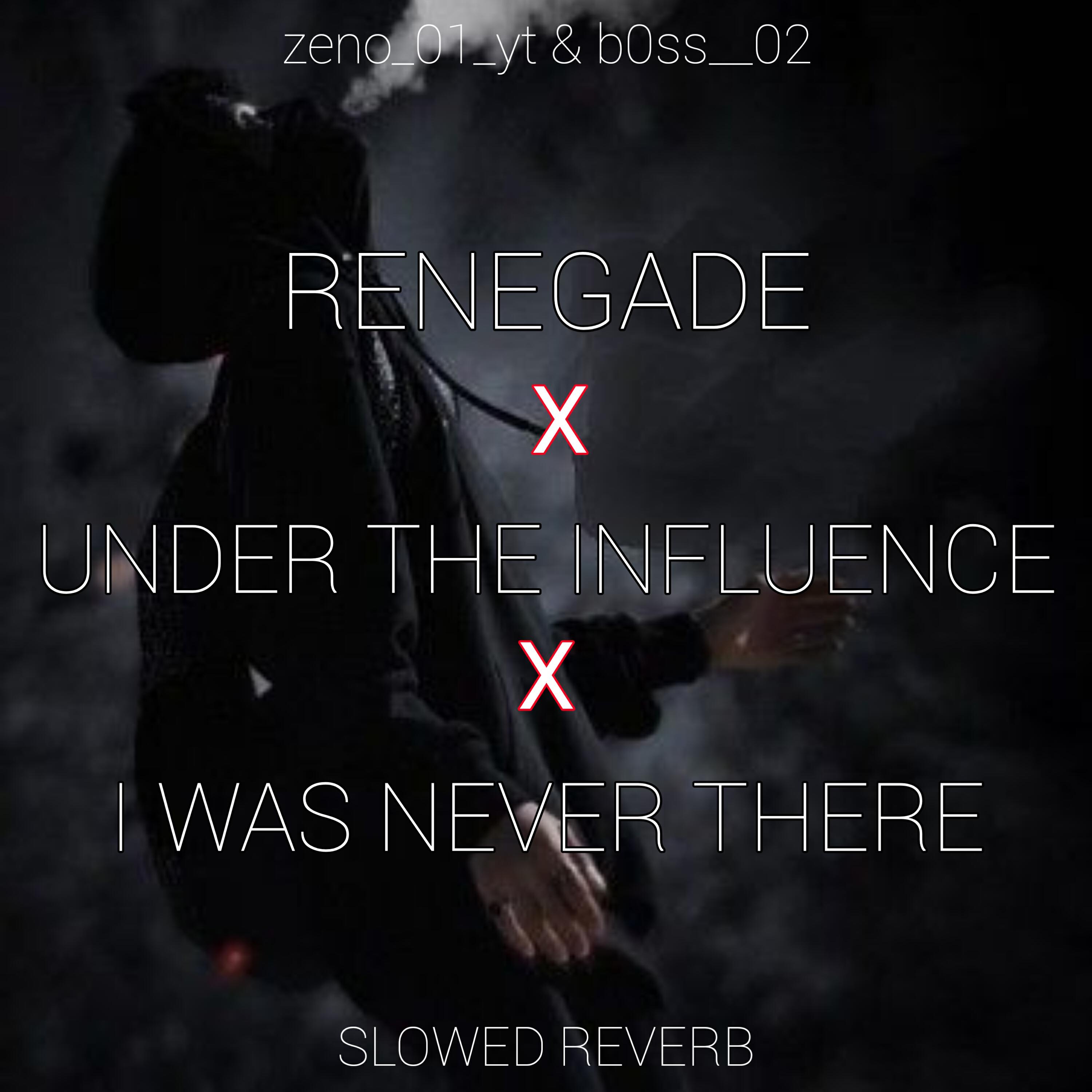 Релиз renegade x under the influence x i was never there (Speed Up Remix)