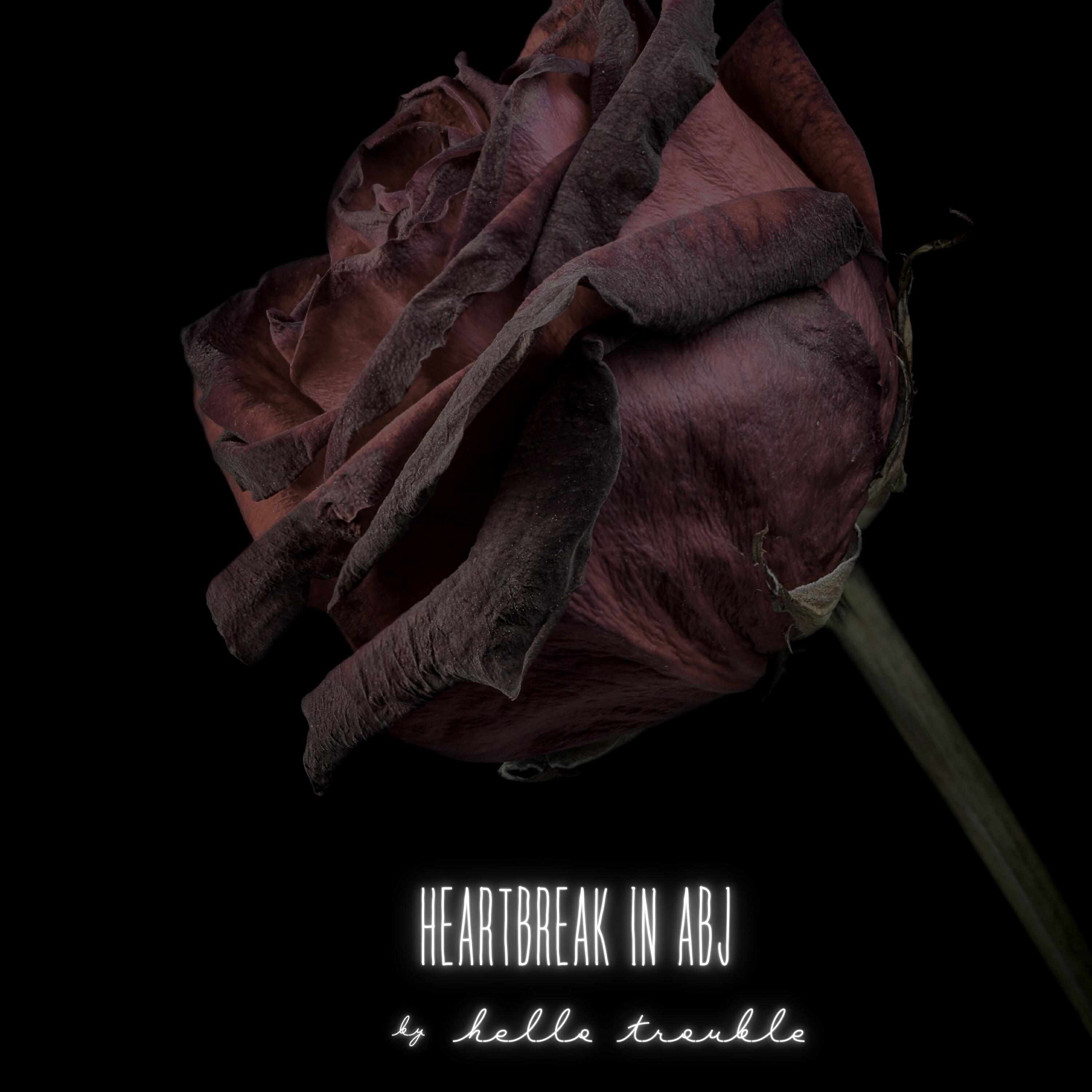 Релиз Heartbreak in Abj