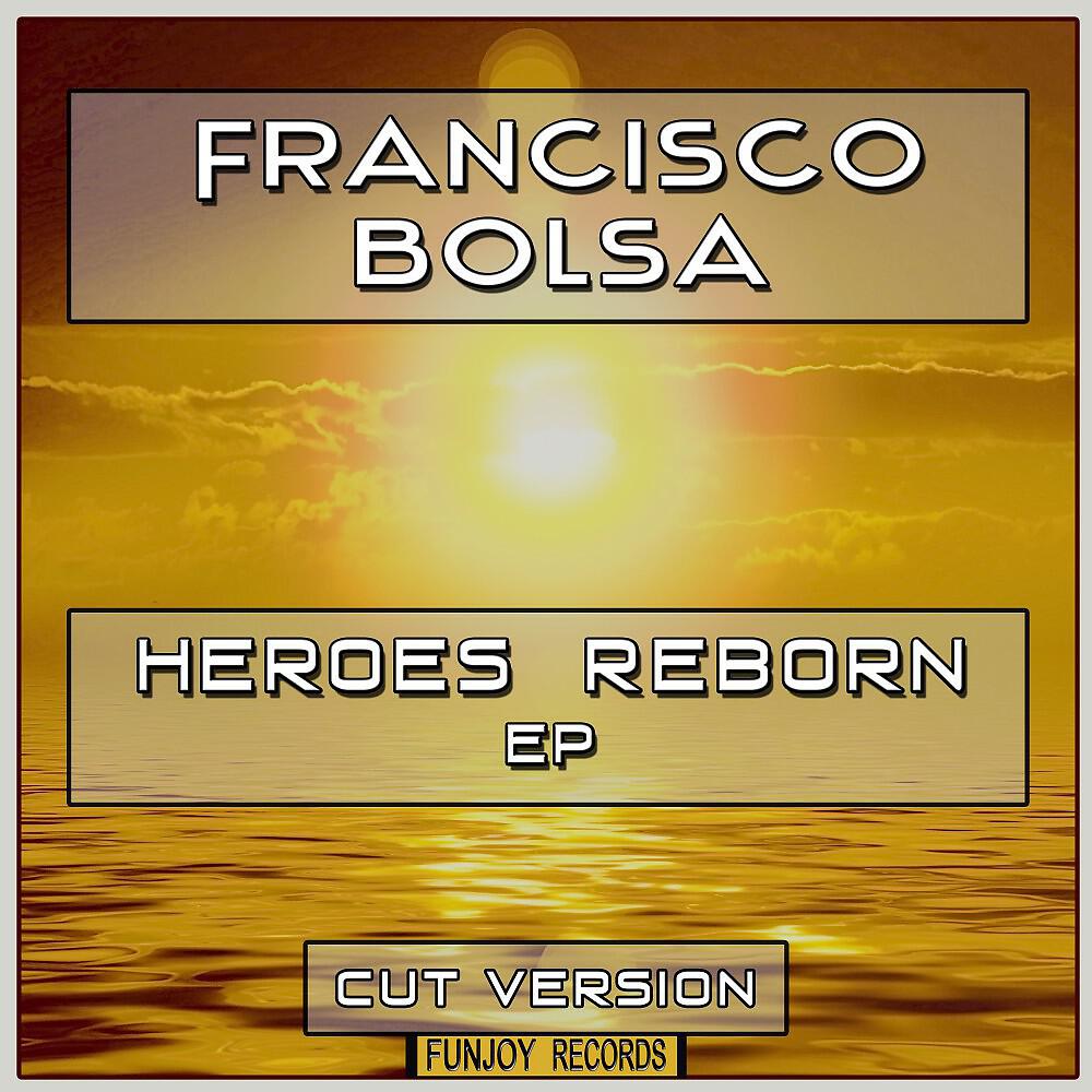 Релиз Heroes Reborn EP (Cut Version)