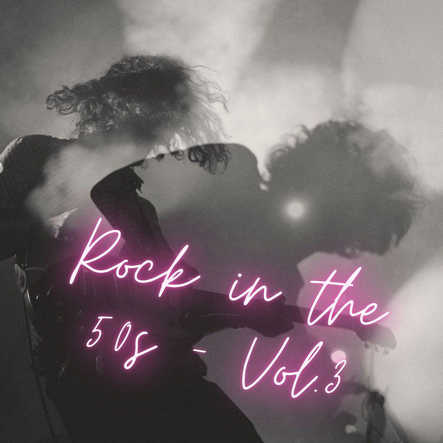 Релиз Rock in the 50s - Vol.3