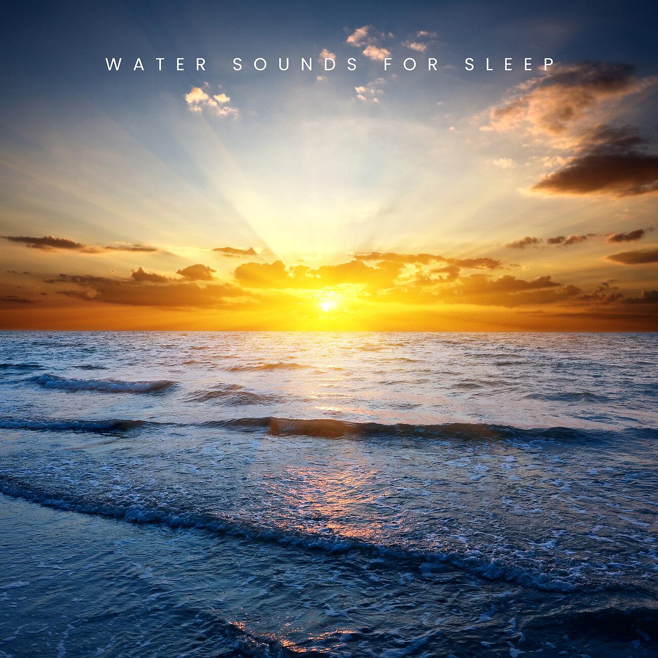 Релиз Water Sounds for Sleep