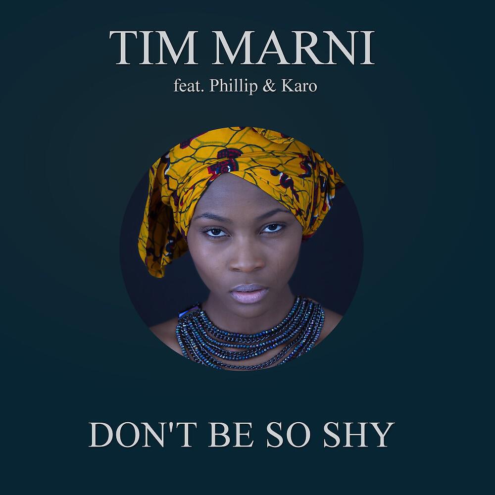 Tim Marni feat. Phillip & Karo