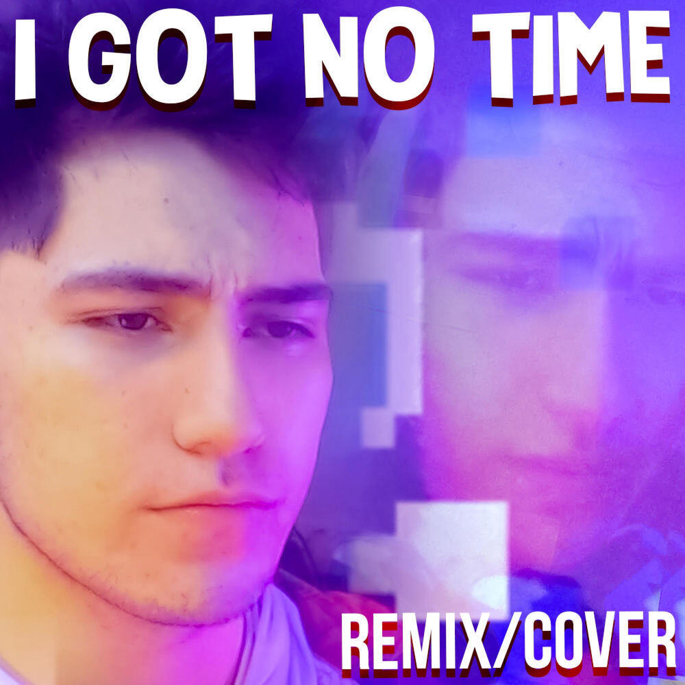 Релиз I Got No Time