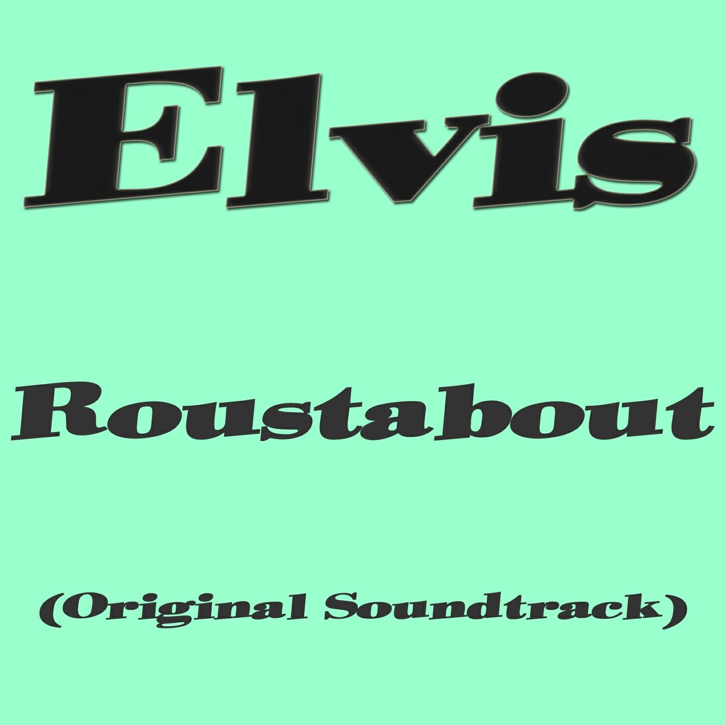 Релиз Roustabout (Original Soundtrack)