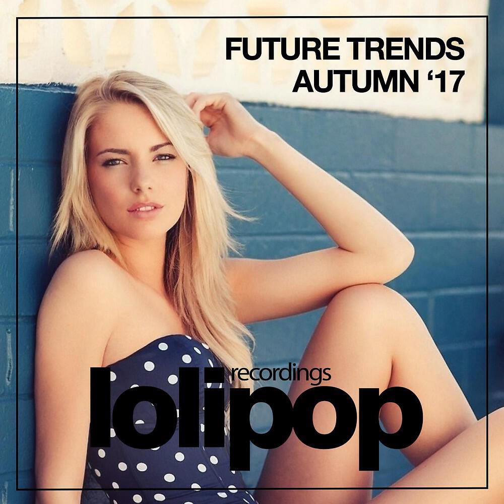 Релиз Future Trends (Autumn '17)