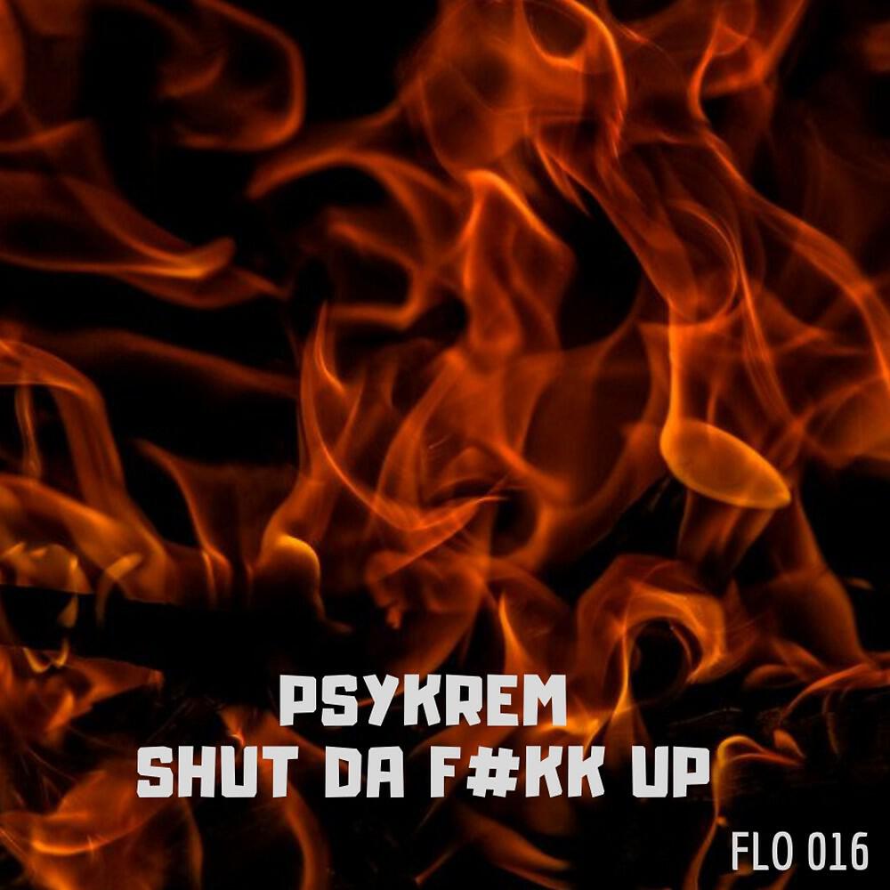 Релиз Shut da F#kk Up