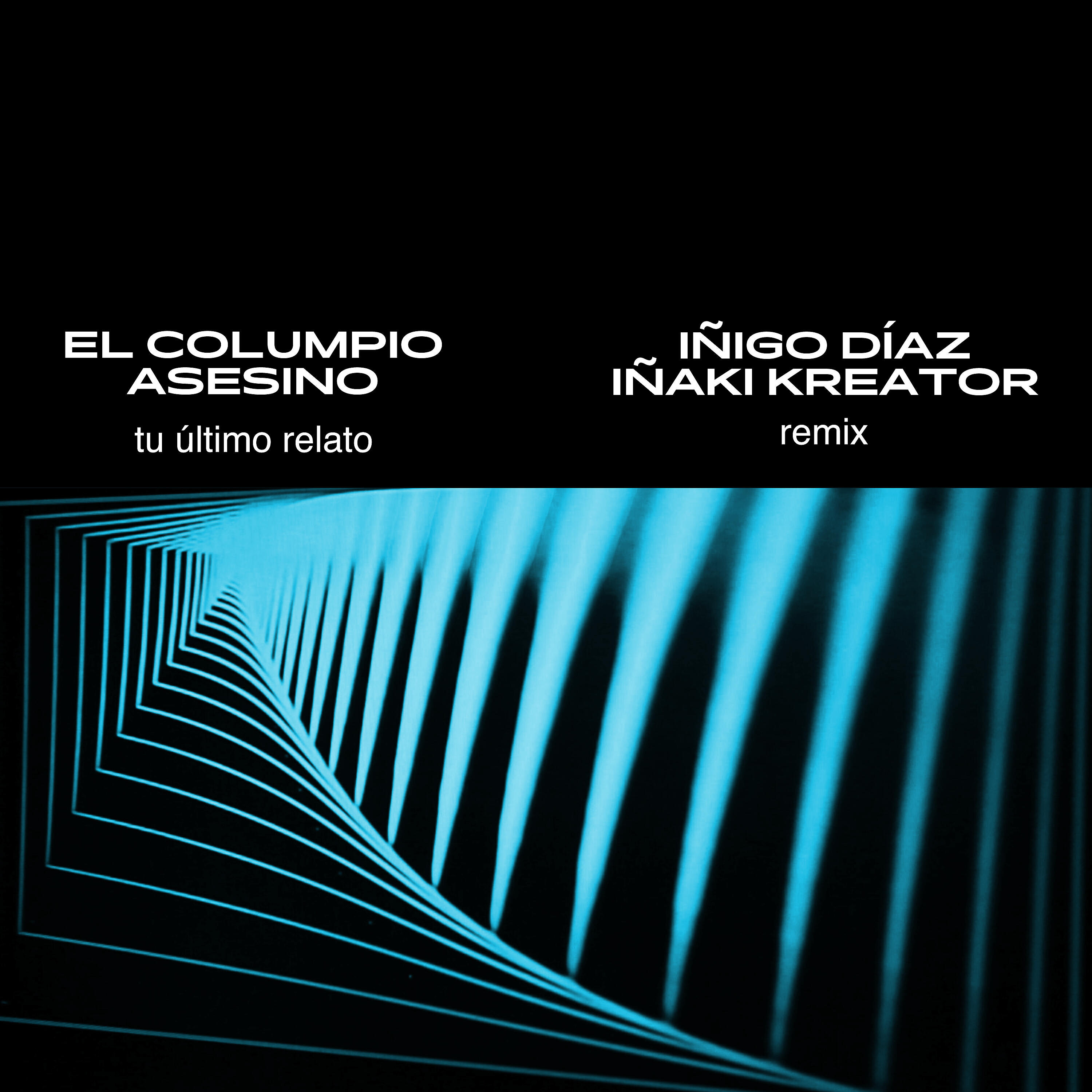 Релиз Tu Último Relato (Remix)
