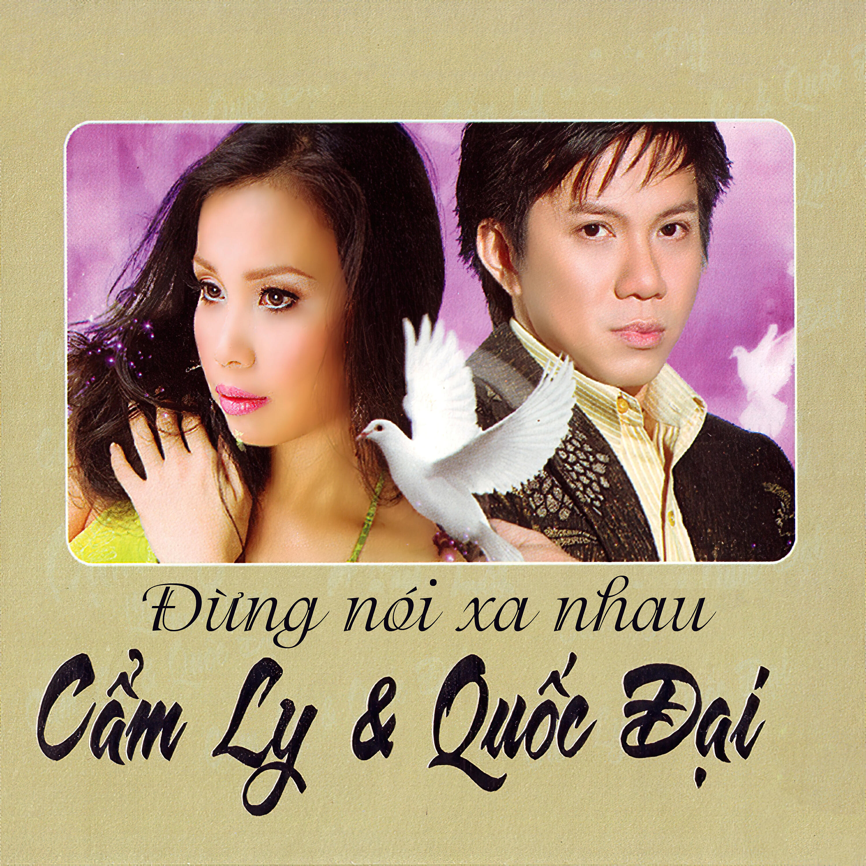 Релиз Đừng nói xa nhau - Tuyển tập Quốc Ðại