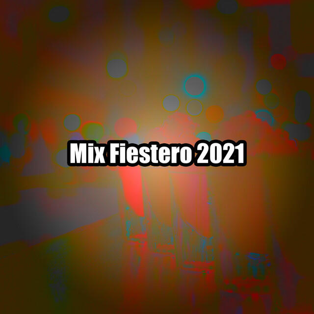 Релиз Mix Fiestero 2021
