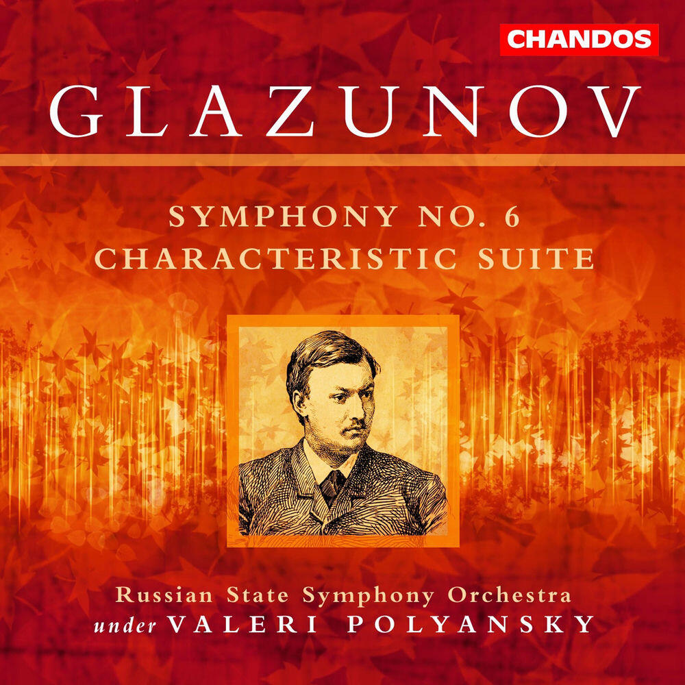Релиз Glazunov: Symphony No. 6 & Suite Caractéristique
