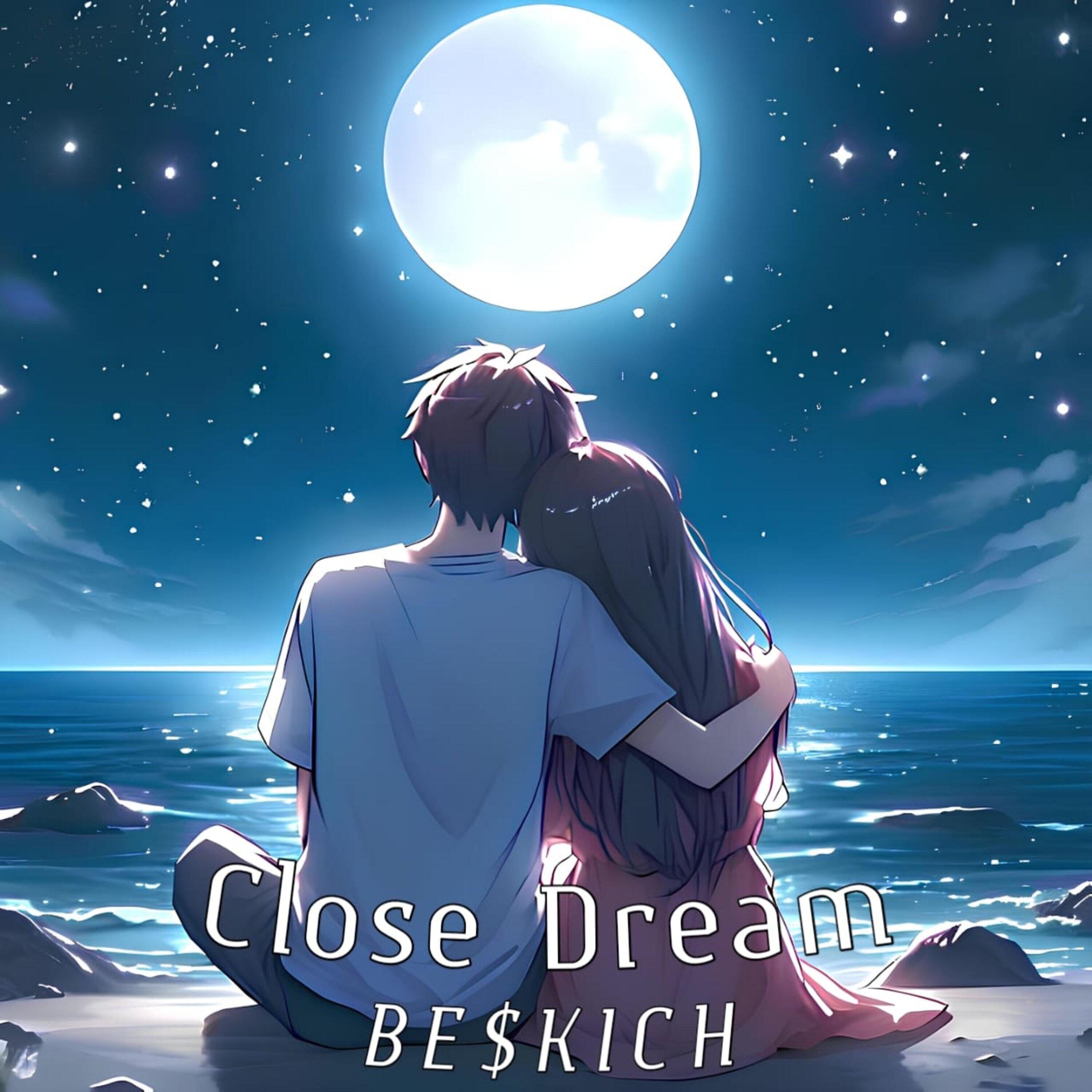 Релиз Close Dream