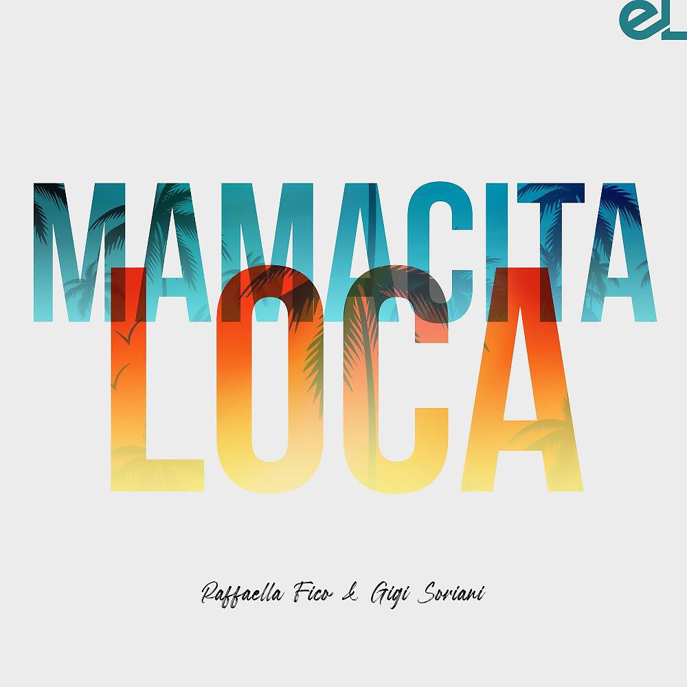 Постер альбома Mamacita Loca